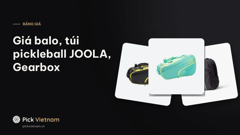 Giá balo, túi pickleball JOOLA, Gearbox chính hãng và bao vợt