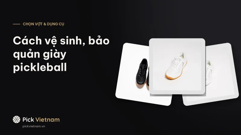Cách vệ sinh giày pickleball và phơi khô, bảo quản theo hướng dẫn JOOLA