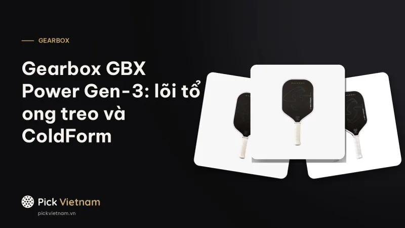 Gearbox GBX Power Gen-3 Honeycomb: lõi tổ ong treo và ColdForm