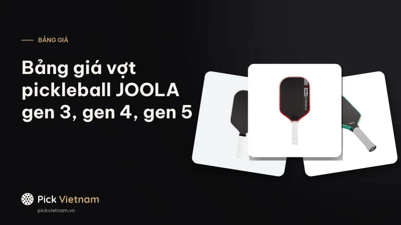 Bảng giá vợt JOOLA chính hãng: Pro V, Pro IV, Agassi, Gen 3, Power FX