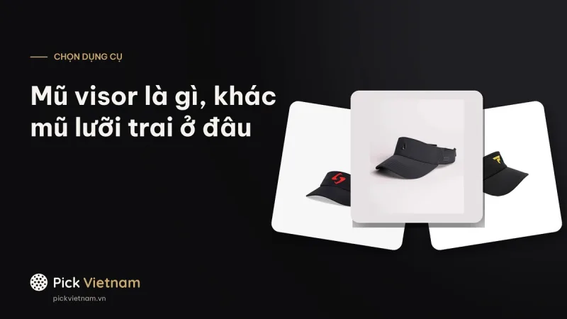 Mũ visor là gì, khác mũ lưỡi trai ở đâu: 4 mẫu visor pickleball